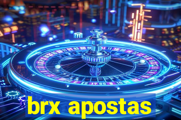 brx apostas